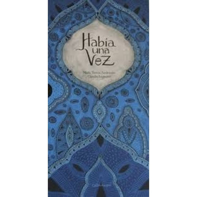 HABIA UNA VEZ | MARIA TERESA ANDRUETTO