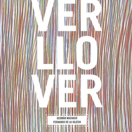 VER LLOVER | FERNANDO DE LA IGLESIA