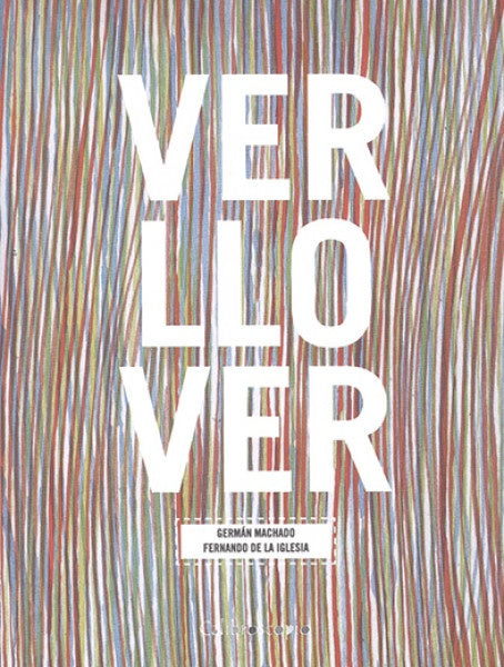 VER LLOVER | FERNANDO DE LA IGLESIA