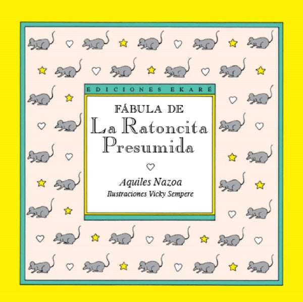 FABULA DE LA RATONCITA PRESUMIDA | AQUILES NAZOA