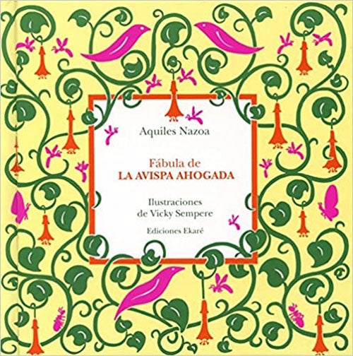 FABULA DE LA AVISPA AHOGADA | AQUILES NAZOA