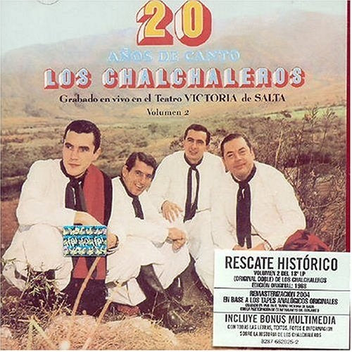 20 AÑOS DE CANTO VOL.2 | LOS CHALCHALEROS