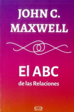 ABC DE LAS RELACIONES, EL | JOHN C. MAXWELL