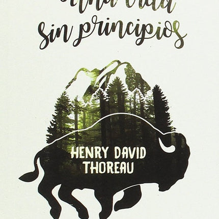 UNA VIDA SIN PRINCIPIOS | HENRY THOREAU