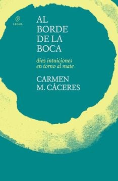 AL BORDE DE LA BOCA | CARMEN M. CACERES