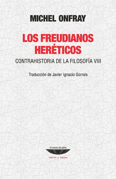 FREUDIANOS HERETICOS, LOS | MICHEL ONFRAY