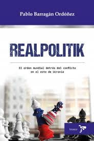 REALPOLITIK | PABLO BARRAGAN ORDOÑEZ