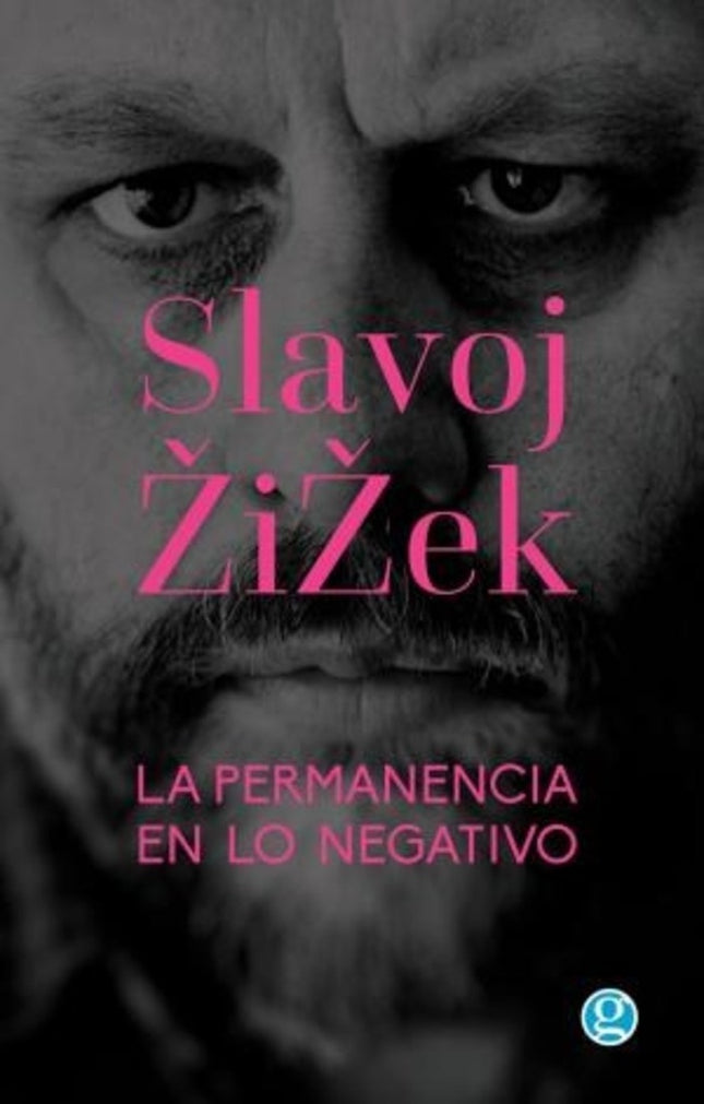 PERMANENCIA EN LO NEGATIVO, LA | SLAVOJ ZIZEK