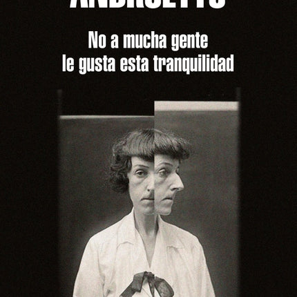 NO A MUCHA GENTE LE GUSTA ESTA TRANQUILIDAD | MARIA TERESA ANDRUETTO