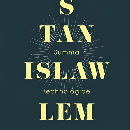 SUMMA TECHNOLOGIAE | STANISLAW LEM