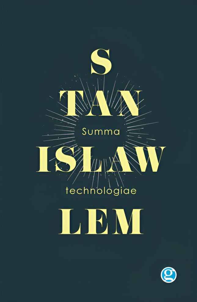 SUMMA TECHNOLOGIAE | STANISLAW LEM