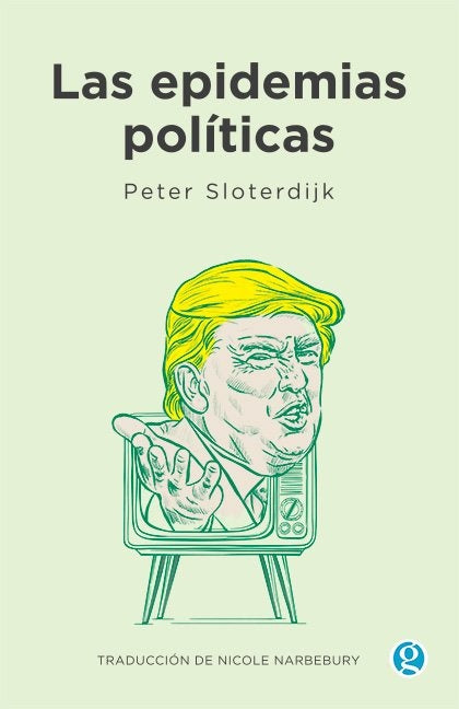 EPIDEMIAS POLITICAS, LAS | PETER SLOTERDIJK