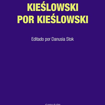 KIESLOWSKI POR KIESLWSKI | KRZYSZTOF KIESLOWSKI
