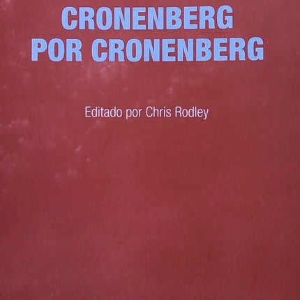 CRONENBERG POR CRONENBERG | DAVID CRONENBERG