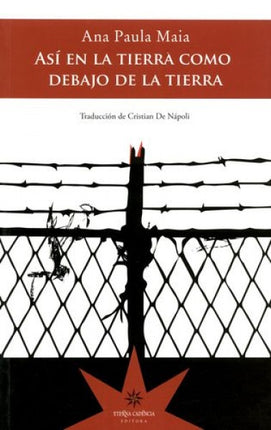 ASI EN LA TIERRA COMO DEBAJO DE LA TIERRA | ANA PAULA MAIA