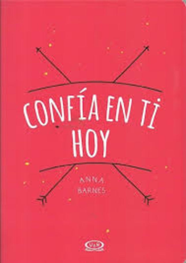 CONFIA EN TI HOY | ANNA BARNES