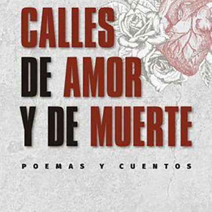 CALLES DE AMOR Y DE MUERTE | LUIS BERNARDO YEPES OSORIO
