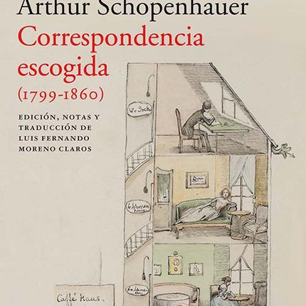 CORRESPONDENCIA ESCOGIDA (1799-1860) | ARTHUR SCHOPENHAUER