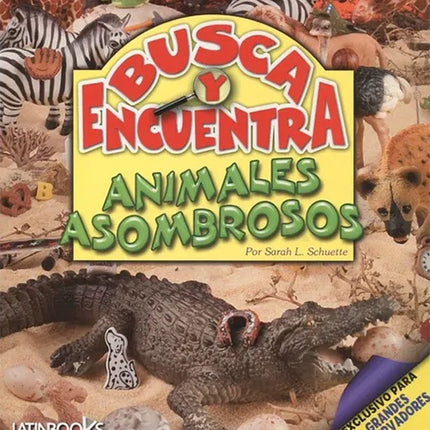 BUSCA Y ENCUENTRA ANIMALES ASOMBROSOS | SARAH SCHUETTE