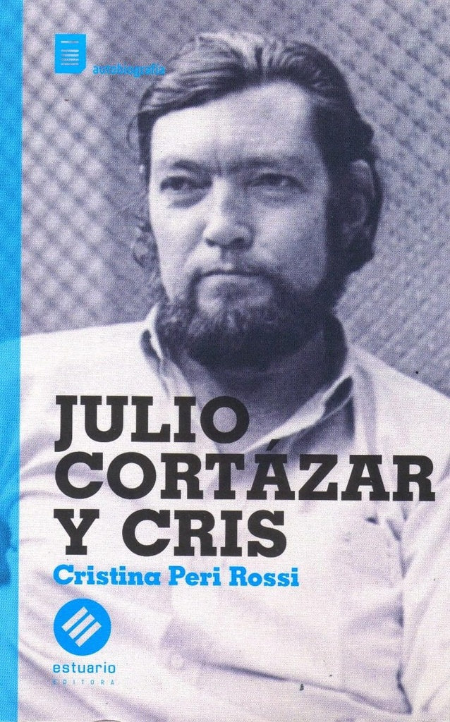 JULIO CORTAZAR Y CRIS | CRISTINA PERI ROSSI