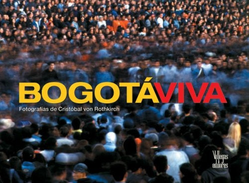 BOGOTA VIVA FOTOGRAFIA | CRISTOBAL VON ROTHKIRCH