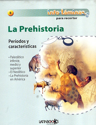 INFOLAMINAS LA PREHISTORIA
