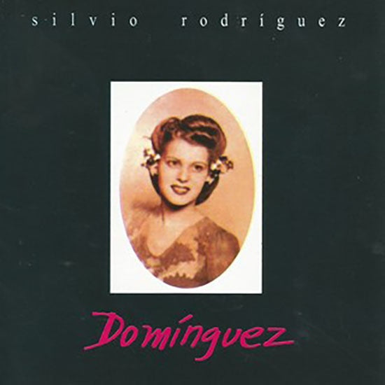 DOMINGUEZ | SILVIO RODRIGUEZ