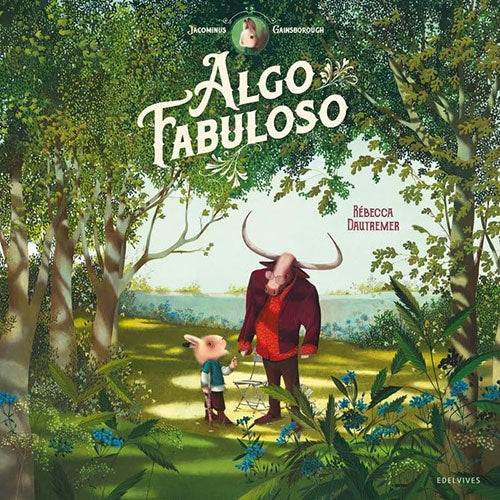 ALGO FABULOSO | REBECCA DAUTREMER