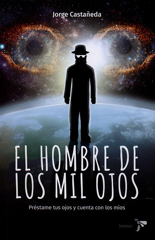 HOMBRE DE LOS MIL OJOS, EL | JORGE CASTAÑEDA