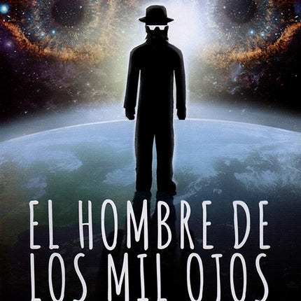 HOMBRE DE LOS MIL OJOS, EL | JORGE CASTAÑEDA