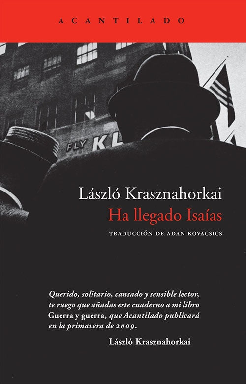 HA LLEGADO ISAIAS | LASZLO KRASZNAHORKAI