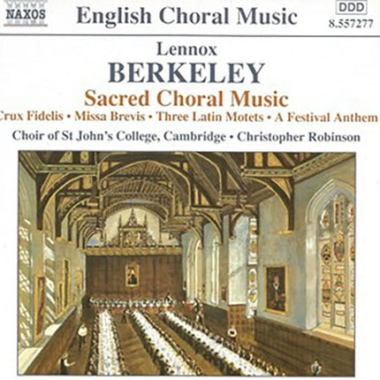 SACRED CHORAL MUSIC > CRUX FIDELIS / MIS | OF ST JOH, BERKELEY