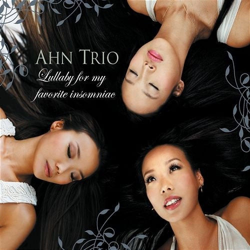 LULLABY FOR MY FAVORITE INSOMNIAC | AHN TRIO