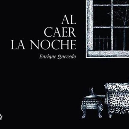 AL CAER LA NOCHE | ENRIQUE QUEVEDO
