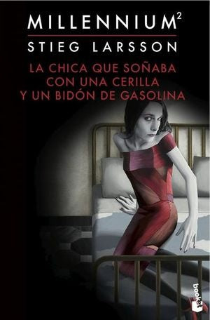 CHICA QUE SOÑABA CON UN CERILLO Y UN GALON DE GASO | STIEG LARSSON