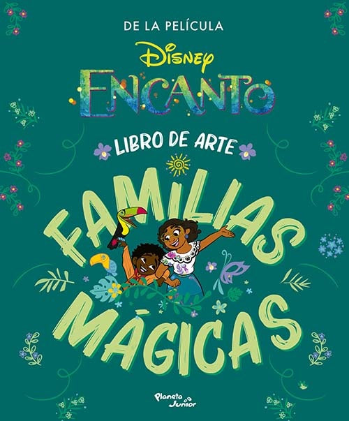 ENCANTO LIBRO DE ARTE FAMILIAS MAGICAS | DISNEY
