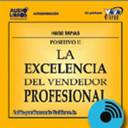 LA EXCELENCIA DEL VENDEDOR PROFESIONAL | HUGO TAPIAS