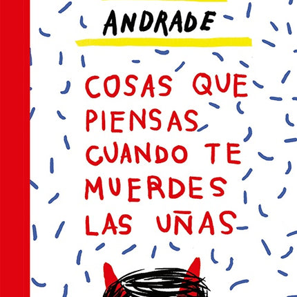 COSAS QUE PIENSAS CUANDO TE MUERDES LAS UÑAS | AMALIA ANDRADE