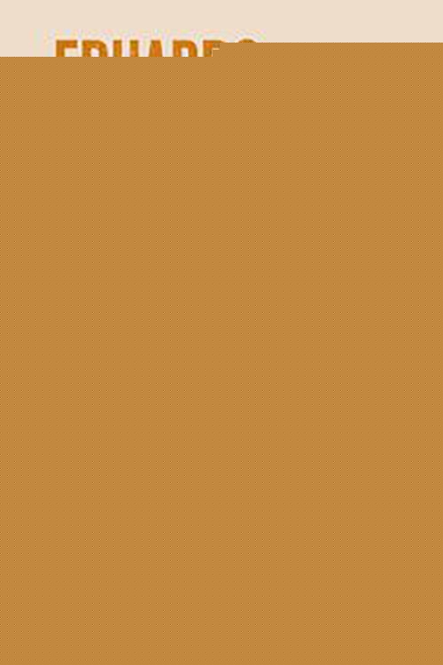 DIAS Y NOCHES DE AMOR Y DE GUERRA | EDUARDO GALEANO