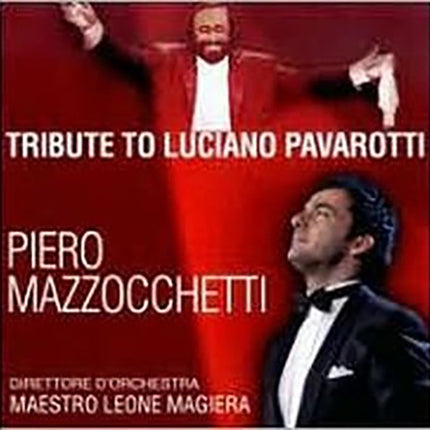 TRIBUTE TO LUCIANO PAVAROTTI | PERO MAZZOCCHETTI