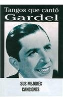 TANGOS QUE CANTO GARDEL | SERGIO VARELA