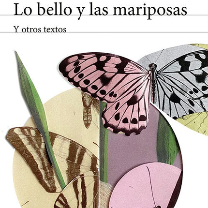 LO BELLO Y LAS MARIPOSAS | FERNANDO MOLANO VARGAS