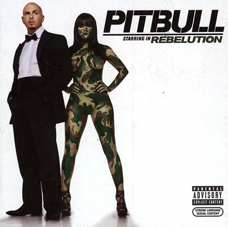 STARRING IN REBELUTION | PITBULL