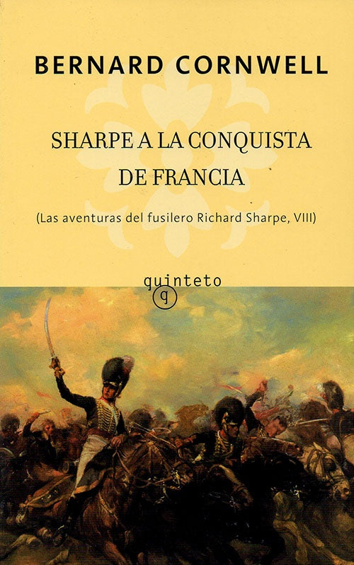 SHARPE A LA CONQUISTA DE FRANCIA | BERNARD CORNWELL