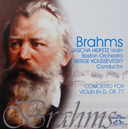 CONCERTO FOR VIOLIN IN D, OP. 77 | BRAHMS, HEIFETZ y otros