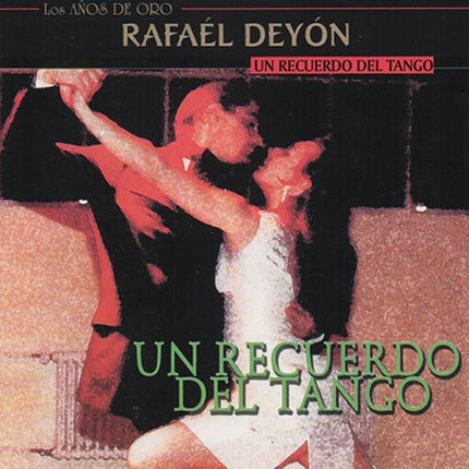 UN RECUERDO DEL TANGO | RAFAEL DEYON