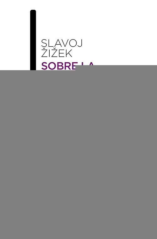 SOBRE LA VIOLENCIA | SLAVOJ ZIZEK