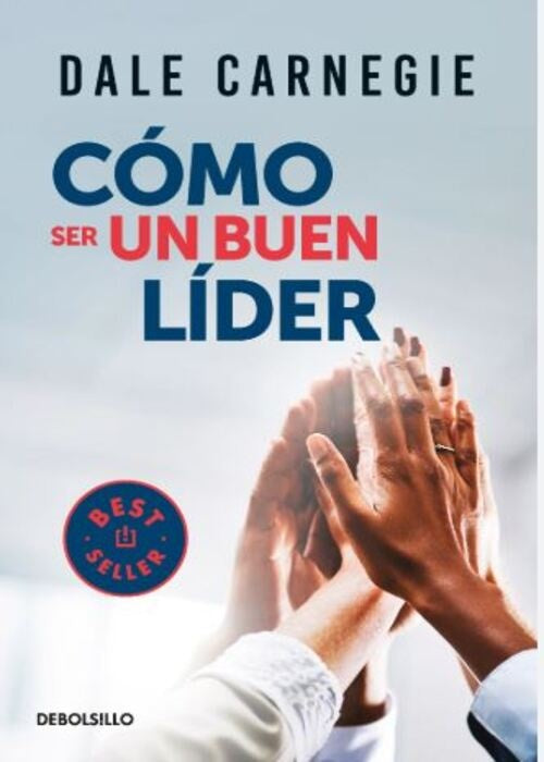 COMO SER UN BUEN LIDER | DALE CARNEGIE