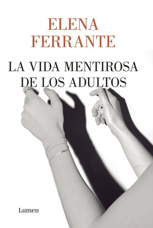 LA VIDA MENTIROSA DE LOS ADULTOS, LA | ELENA FERRANTE