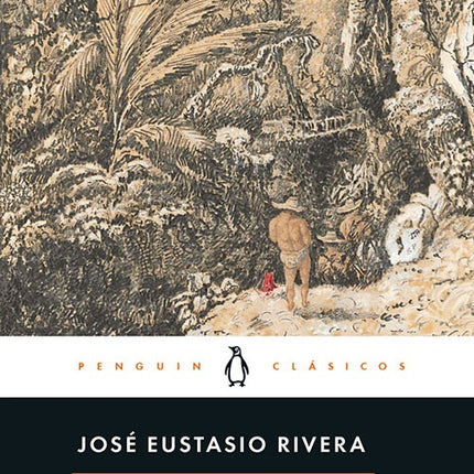 LA VORAGINE | JOSE EUSTASIO RIVERA